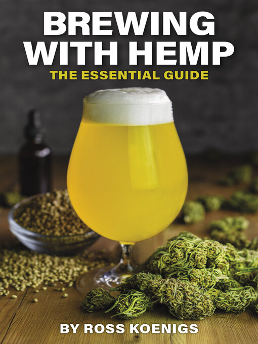 Title details for Brewing with Hemp by Ross Koenigs - Available